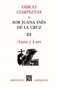 cover of the book Obras completas, III. Autos y loas