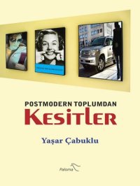 cover of the book Postmodern Toplumdan Kesitler