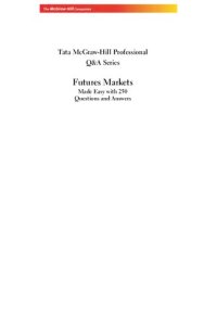 cover of the book Futures Markets: Made Easy with 250 Questions and Answers