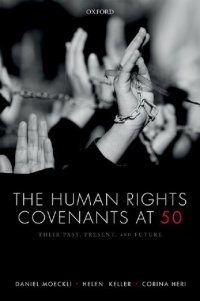 cover of the book The Human Rights Covenants At 50: Their Past, Present, and Future