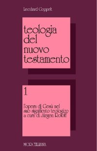 cover of the book Teologia del Nuovo Testamento. L'opera di Gesù nel suo significato teologico