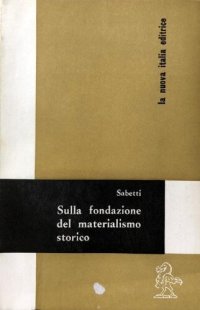 cover of the book Sulla fondazione del materialismo storico