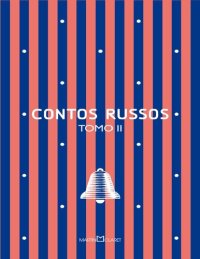 cover of the book Contos Russos - Tomo II - O Primeiro Amor / Lady Macbeth do distrito de Mtsensk