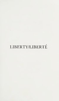 cover of the book Liberty / Liberté ; The American and French Experiences