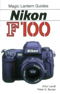 cover of the book Magic Lantern Guides: Nikon F100