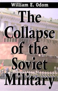 cover of the book Collapse of the Soviet Military