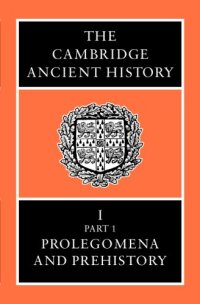 cover of the book Cambridge Ancient History. Prolegomena and Prehistory