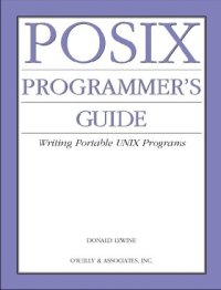 cover of the book POSIX programmer's guide: writing portable UNIX programs with the POSIX.1 standard