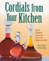 cover of the book Cordials From Your Kitchen