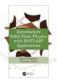 cover of the book Introductory Solid State Physics with MATLAB® Applications