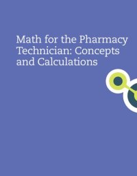 cover of the book Math for the Pharmacy Technician: Concepts and Calculations