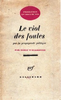 cover of the book Le viol des foules par la propagande politique