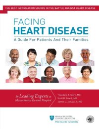 cover of the book Facing Heart Disease: A Guide for Patients and Their Families