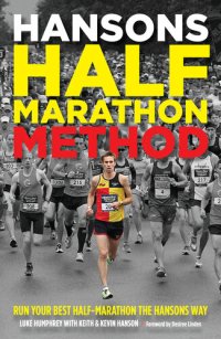 cover of the book Hansons Half-Marathon Method: Run Your Best Half-Marathon the Hansons Way