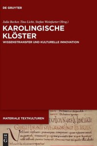 cover of the book Karolingische Klöster: Wissenstransfer und kulturelle Innovation