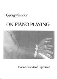 cover of the book On Piano Playing: Motion, Sound, and Expression