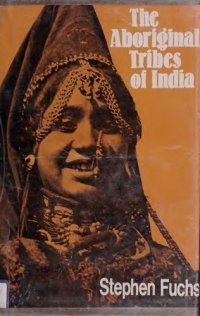 cover of the book The Aboriginal Tribes of India