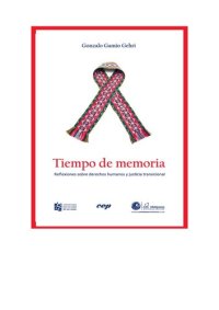 cover of the book Tiempo de memoria. Reflexiones sobre derechos humanos y justicia transicional