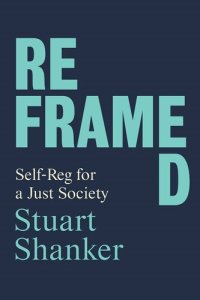 cover of the book Reframed: Self-Reg for a Just Society