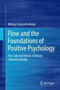 cover of the book Flow and the Foundations of Positive Psychology