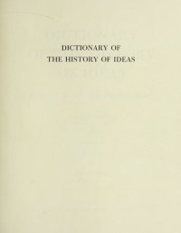 cover of the book Dictionary of the History of Ideas: Studies of Selected Pivotal Ideas