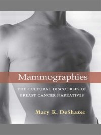 cover of the book Mammographies: The Cultural Discourses of Breast Cancer Narratives