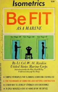 cover of the book Be Fit As a Marine: Isometrics and Isotonics