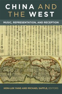 cover of the book China and the West: Music, Representation and Reception