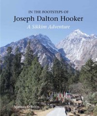 cover of the book In the footsteps of Joseph Dalton Hooker: a Sikkim adventure