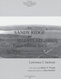 cover of the book The Sandy Ridge and Halstead Paleo-Indian Sites: Unifacial Tool Use and Gainey Phase Definition in South-Central Ontario