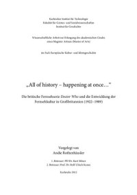 cover of the book „All of history – happening at once…“ Die britische Fernsehserie Doctor Who und die Entwicklung der Fernsehkultur in Großbritannien (1922–1989)