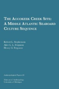 cover of the book The Accokeek Creek Site: A Middle Atlantic Seaboard Culture Sequence