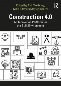 cover of the book CONSTRUCTION 4.0 An Innovation Platform for the Built Environment