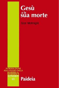 cover of the book Gesù e la sua morte. Storiografia, Gesù storico e idea dell'espiazionie