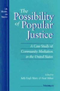 cover of the book The Possibility of Popular Justice: A Case Study of Community Mediation in the United States