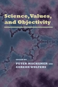 cover of the book Science, Values, and Objectivity