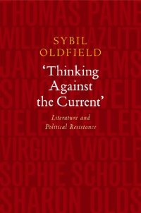 cover of the book 'Thinking Against the Current' : Literature and Political Resistance