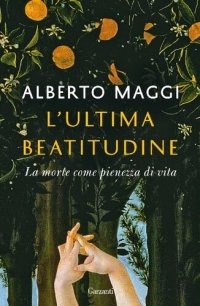 cover of the book L'ultima beatitudine: La morte come pienezza di vita