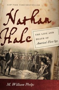 cover of the book Nathan Hale: The Life and Death of America's First Spy