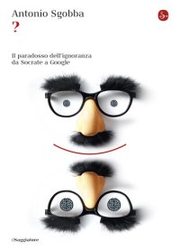 cover of the book ? Il paradosso dell'ignoranza da Socrate a Google