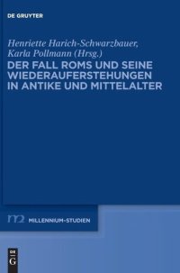 cover of the book Der Fall Roms und seine Wiederauferstehungen in Antike und Mittelalter