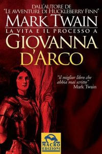 cover of the book La vita e il processo a Giovanna D'Arco