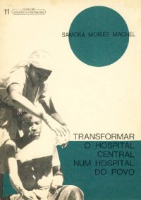 cover of the book Transformar o hospital central num hospital do povo