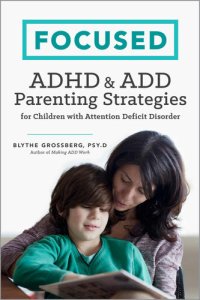 cover of the book Focused ADHD & ADD Parenting Strategies