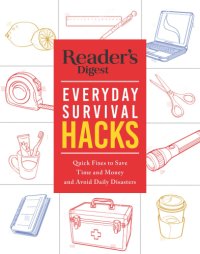 cover of the book Reader’s Digest Everyday Survival Hacks