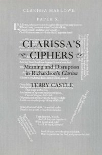 cover of the book Clarissa’s ciphers: Meaning And Disruption In Richardson’s Clarissa