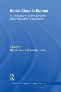 cover of the book Social Class in Europe: An Introduction to the European Socio-economic Classification