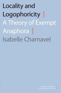 cover of the book Locality and Logophoricity: A Theory of Exempt Anaphora