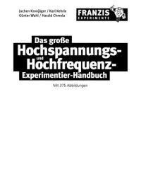 cover of the book Das große Hochspannungs- und Hochfrequenz-Experimentier-Handbuch