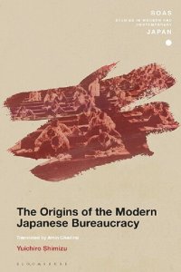 cover of the book The Origins of the Modern Japanese Bureaucracy